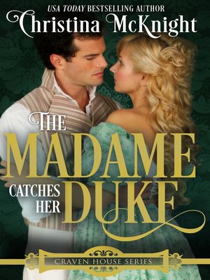 cover image of The Madame Catches Her Duke